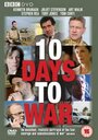 Смотреть «10 дней до войны» онлайн сериал в хорошем качестве