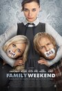 Семейный уик-энд (2013) трейлер фильма в хорошем качестве 1080p