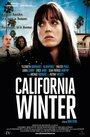 Смотреть «California Winter» онлайн фильм в хорошем качестве