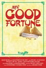 My Good Fortune (2011)