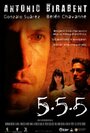 Смотреть «5.5.5» онлайн фильм в хорошем качестве