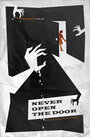 Смотреть «Never Open the Door» онлайн фильм в хорошем качестве