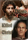 Смотреть «Понтий Пилат – человек, который убил Христа» онлайн фильм в хорошем качестве