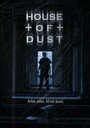 Дом пыли (2013) кадры фильма смотреть онлайн в хорошем качестве