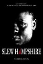 Slew Hampshire (2013) трейлер фильма в хорошем качестве 1080p
