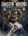 Смотреть «Sinister Visions» онлайн фильм в хорошем качестве