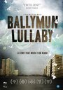 Ballymun Lullaby (2011) трейлер фильма в хорошем качестве 1080p