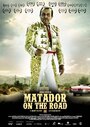 Смотреть «Matador on the Road» онлайн фильм в хорошем качестве