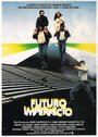 Futuro imperfecto (1985) трейлер фильма в хорошем качестве 1080p