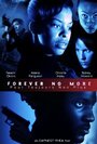 Forever No More (2010) трейлер фильма в хорошем качестве 1080p