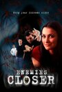 Смотреть «Enemies Closer» онлайн фильм в хорошем качестве