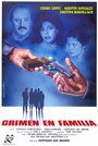 Crimen en familia (1985) трейлер фильма в хорошем качестве 1080p