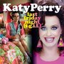 Katy Perry: Last Friday Night (T.G.I.F.) (2011) трейлер фильма в хорошем качестве 1080p