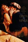 Дельта Венеры (1995) трейлер фильма в хорошем качестве 1080p