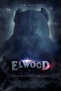 Смотреть «Элвуд» онлайн фильм в хорошем качестве