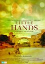 Смотреть «Little Hands» онлайн фильм в хорошем качестве