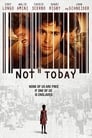 Смотреть «Не сегодня» онлайн фильм в хорошем качестве