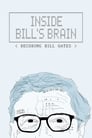 Смотреть «Внутри мозга Билла: расшифровка Билла Гейтса» онлайн сериал в хорошем качестве