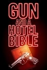 Пистолет и Библия в отеле (2019)