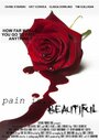 Смотреть «Pain Is Beautiful» онлайн фильм в хорошем качестве