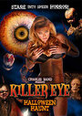 Глаз-убийца: Хэллоуинский кошмар (2011) кадры фильма смотреть онлайн в хорошем качестве