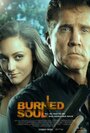 Смотреть «Burned Soul» онлайн фильм в хорошем качестве