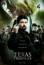 Смотреть «The Texas Triangle» онлайн фильм в хорошем качестве