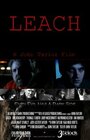 Leach (2011) трейлер фильма в хорошем качестве 1080p