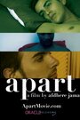 Apart (2010) кадры фильма смотреть онлайн в хорошем качестве