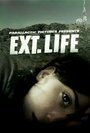 Смотреть «Ext. Life» онлайн фильм в хорошем качестве