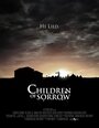 Смотреть «Дети горя» онлайн фильм в хорошем качестве