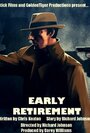 Early Retirement (2010) кадры фильма смотреть онлайн в хорошем качестве