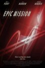 Смотреть «Epic Mission» онлайн фильм в хорошем качестве