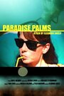 Смотреть «Paradise Palms» онлайн фильм в хорошем качестве