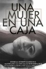 Смотреть «Una Mujer en una Caja» онлайн фильм в хорошем качестве
