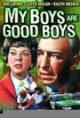 Смотреть «My Boys Are Good Boys» онлайн фильм в хорошем качестве