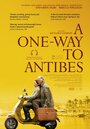 До Антиба в один конец (2011) кадры фильма смотреть онлайн в хорошем качестве
