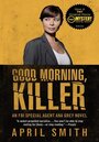Доброе утро, убийца (2011) трейлер фильма в хорошем качестве 1080p