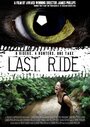 Last Ride (2011) трейлер фильма в хорошем качестве 1080p