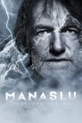 Смотреть «Манаслу - гора духов» онлайн фильм в хорошем качестве
