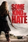 Смотреть «Что-то наподобие ненависти» онлайн фильм в хорошем качестве