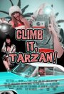 Смотреть «Climb It, Tarzan!» онлайн фильм в хорошем качестве