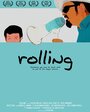 Смотреть «Rolling» онлайн фильм в хорошем качестве