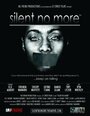 Смотреть «Silent No More» онлайн фильм в хорошем качестве