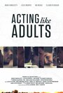 Действуя по-взрослому (2012) кадры фильма смотреть онлайн в хорошем качестве