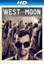 Смотреть «West of the Moon» онлайн фильм в хорошем качестве