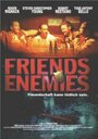 Смотреть «Друзья и враги» онлайн фильм в хорошем качестве