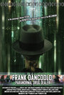 Frank DanCoolo: Paranormal Drug Dealer (2010) трейлер фильма в хорошем качестве 1080p