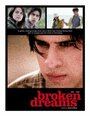 Смотреть «Broken Dreams» онлайн фильм в хорошем качестве