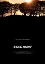 Stag Hunt (2015) кадры фильма смотреть онлайн в хорошем качестве